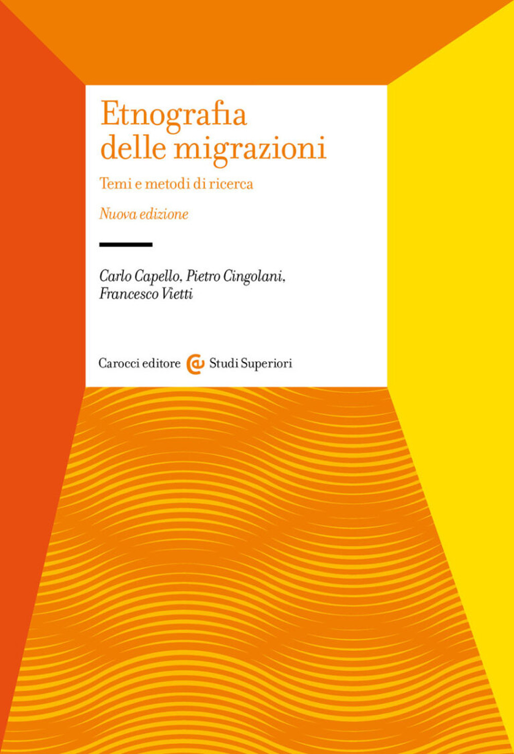 Etnografia delle migrazioni. Temi e metodi di ricerca