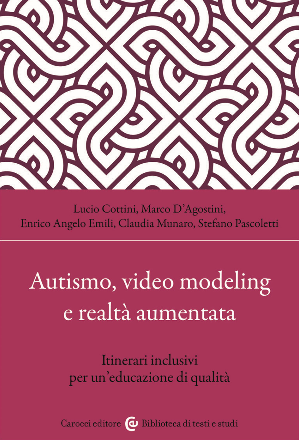 Autismo, video modeling e realtà aumentata. Itinerari inclusivi per un'educazione di qualità
