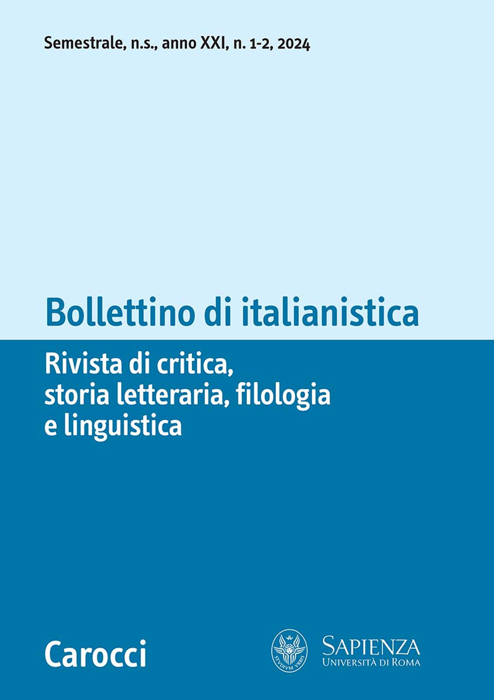 Bollettino di italianistica. Rivista di critica, storia letteraria, filologia e linguistica. Vol. 1-2