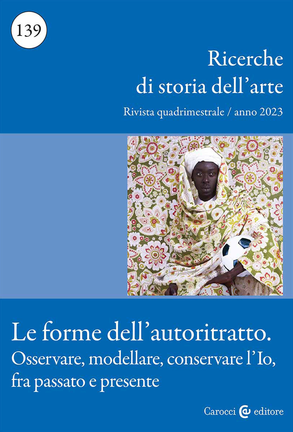 Ricerche di storia dell'arte. Vol. 139