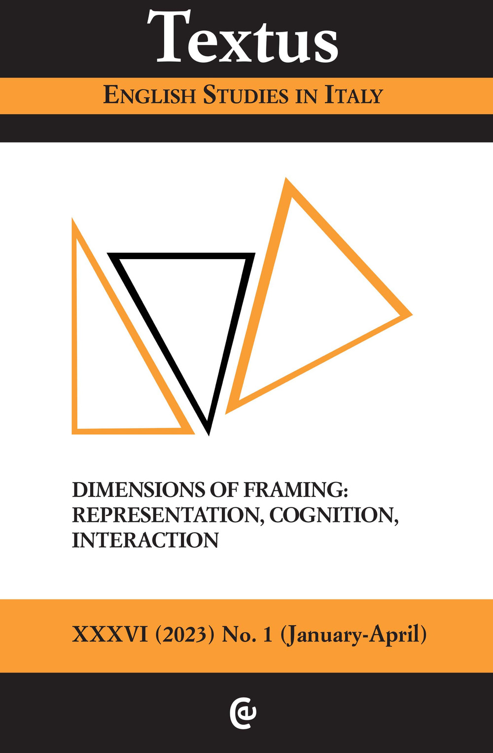 Textus. English studies in Italy. Vol. 1: Dimensions of framing, representation, cognition, interaction