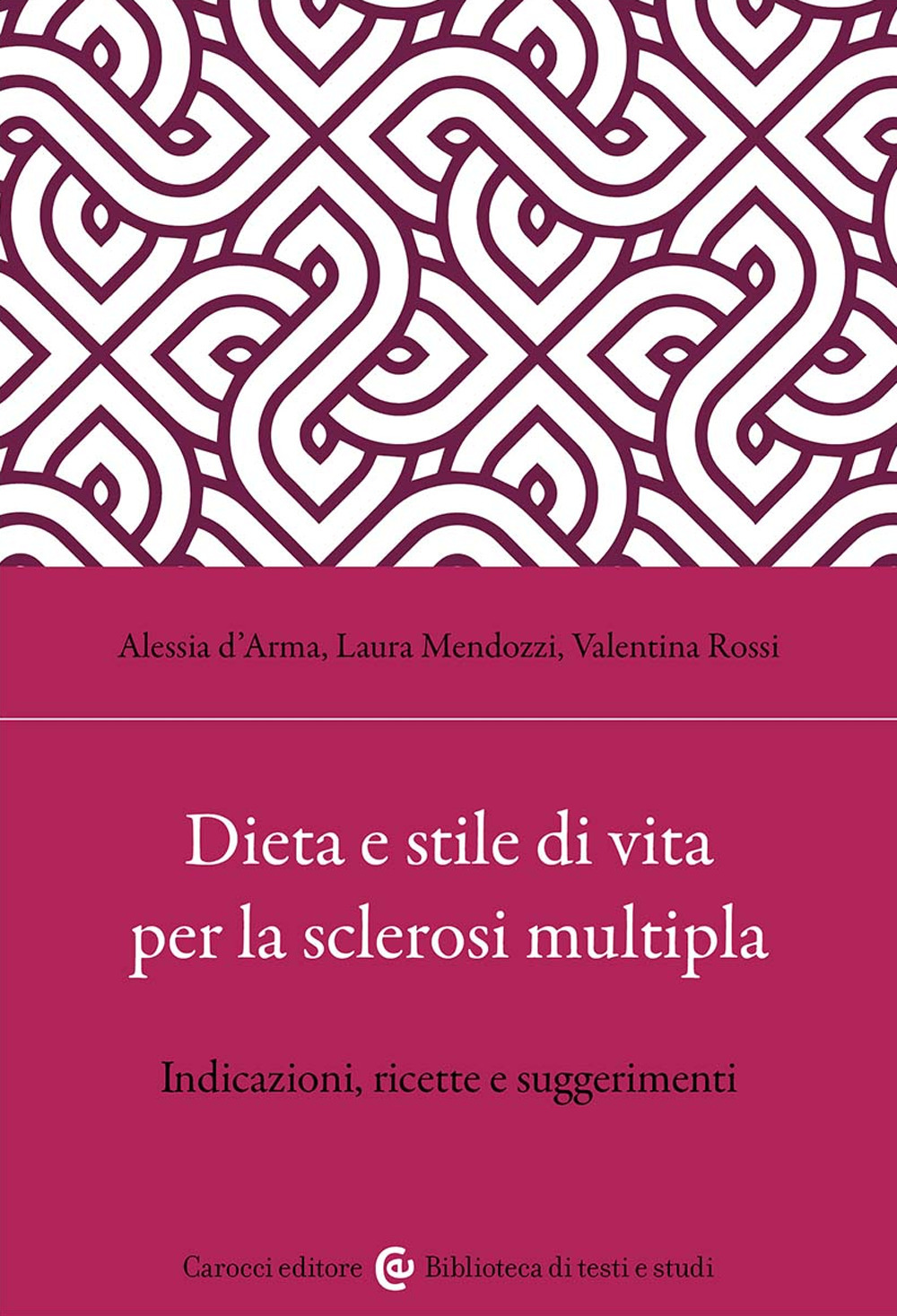 Dieta e stile di vita per la sclerosi multipla. Indicazioni, ricette e suggerimenti