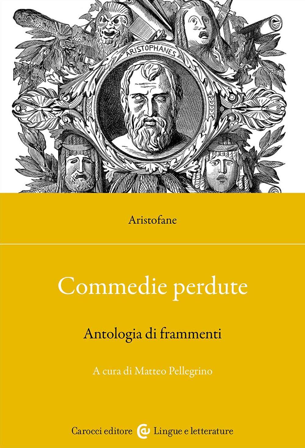 Commedie perdute. Antologia di frammenti