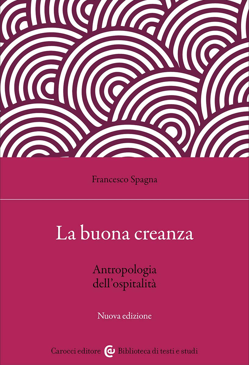 La buona creanza. Antropologia dell'ospitalità