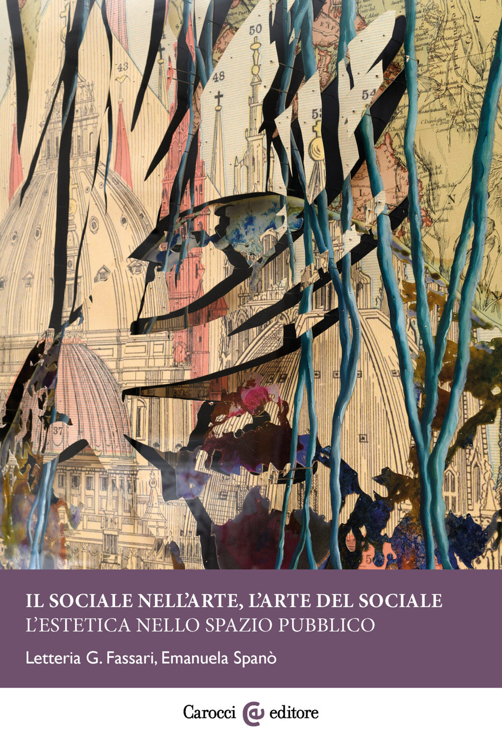 Il sociale nell'arte, l'arte del sociale. L'estetica nello spazio pubblico