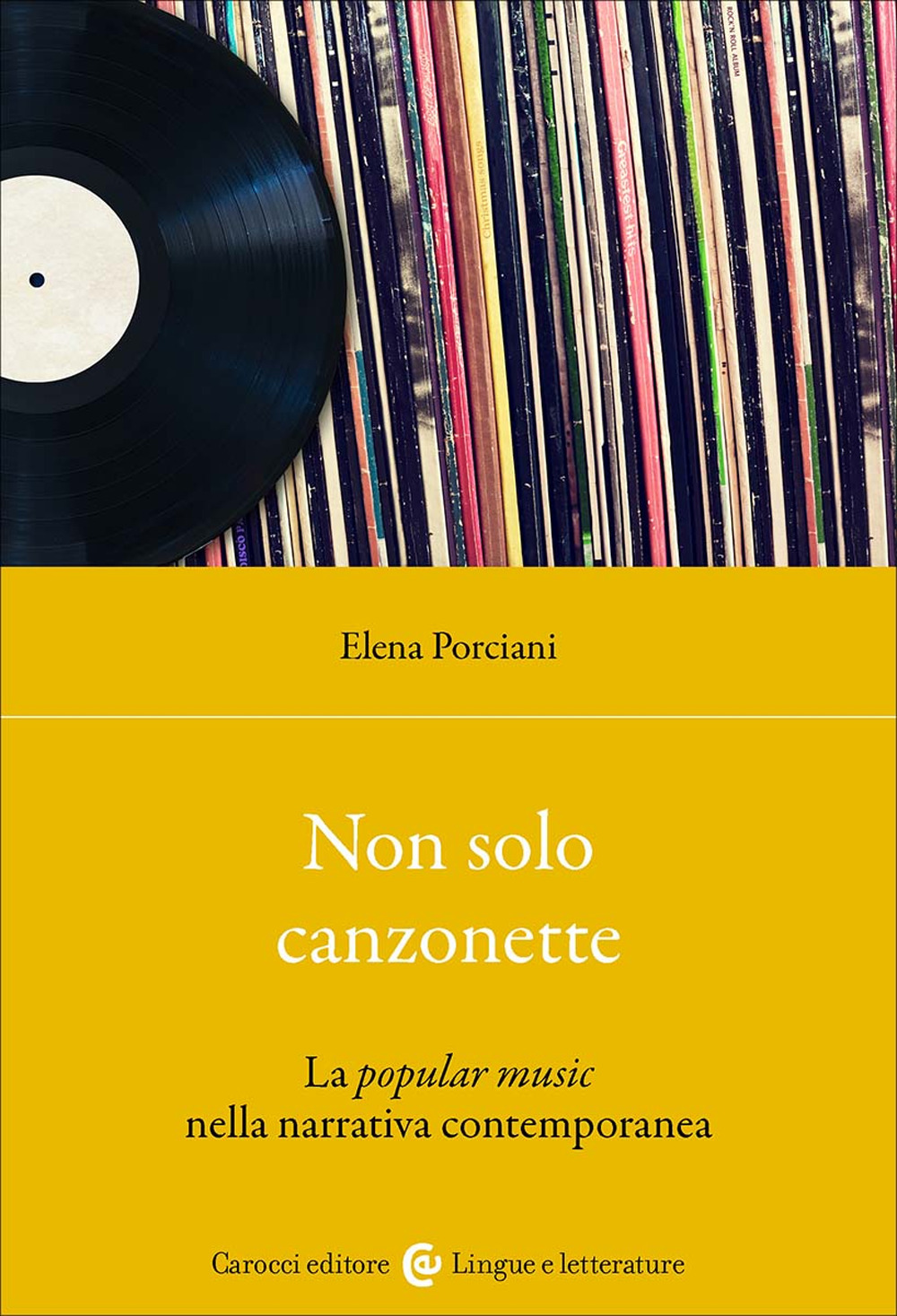 Non sono solo canzonette. La popular music nella narrativa contemporanea