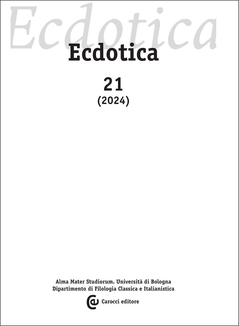 Ecdotica. Vol. 21