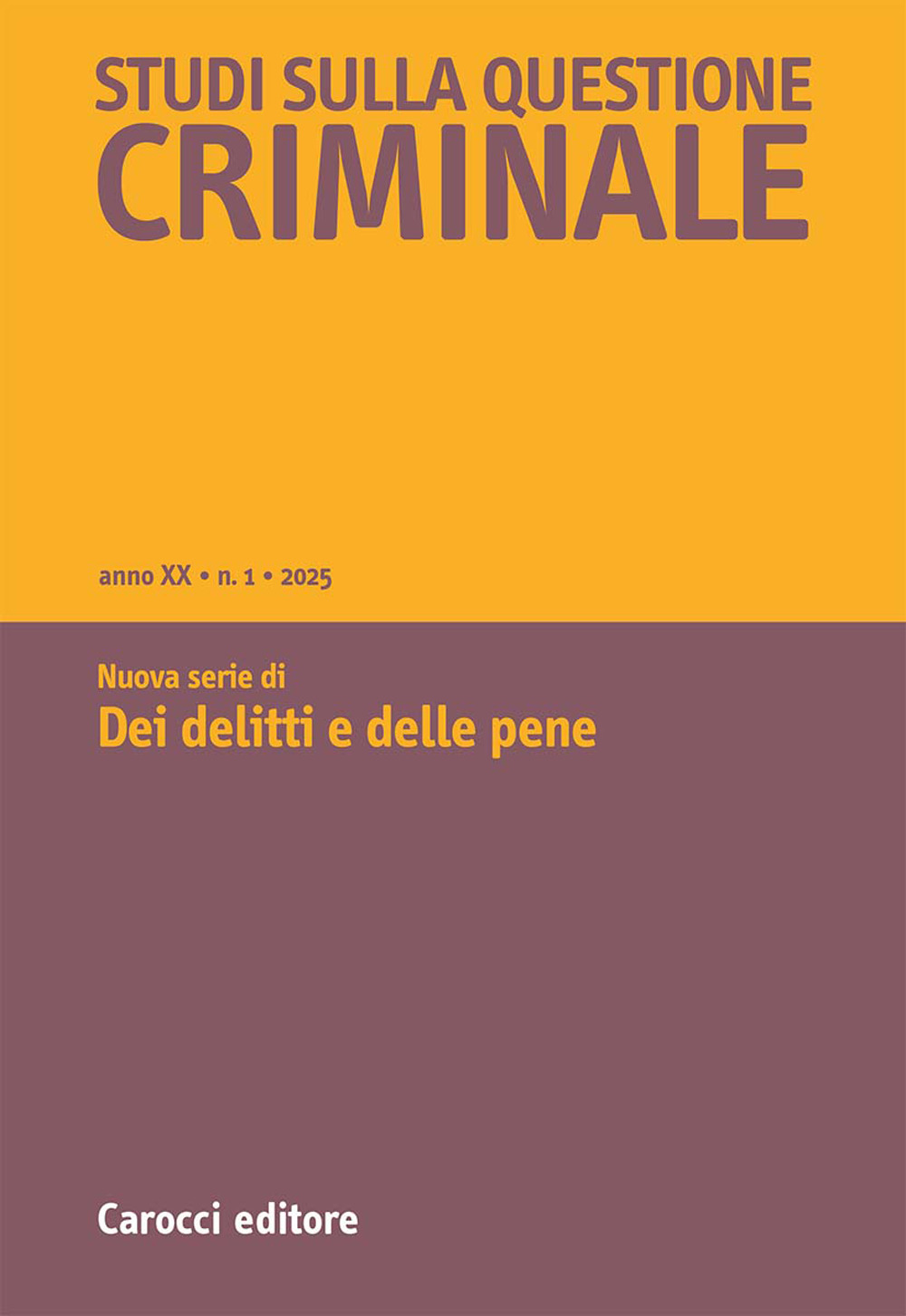 Studi sulla questione criminale. Vol. 1