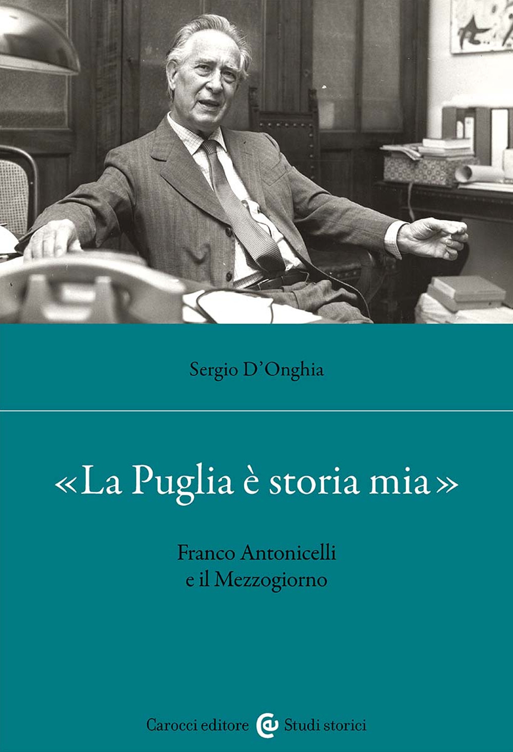 «La Puglia è storia mia». Franco Antonicelli e il Mezzogiorno