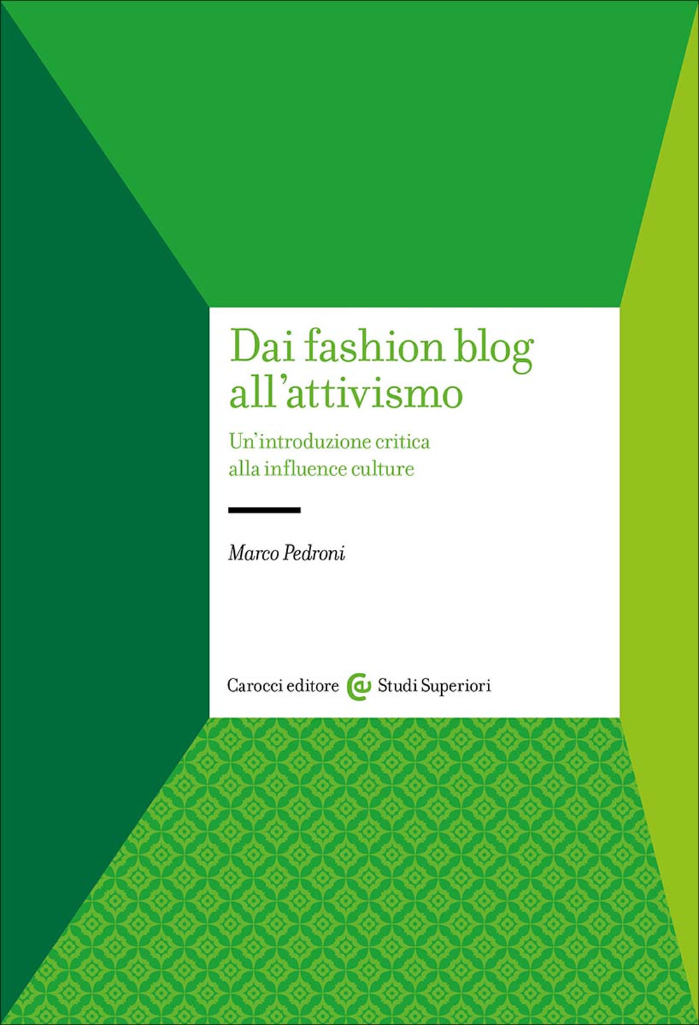 Dai fashion blog all'attivismo. Un'introduzione critica alla influence culture