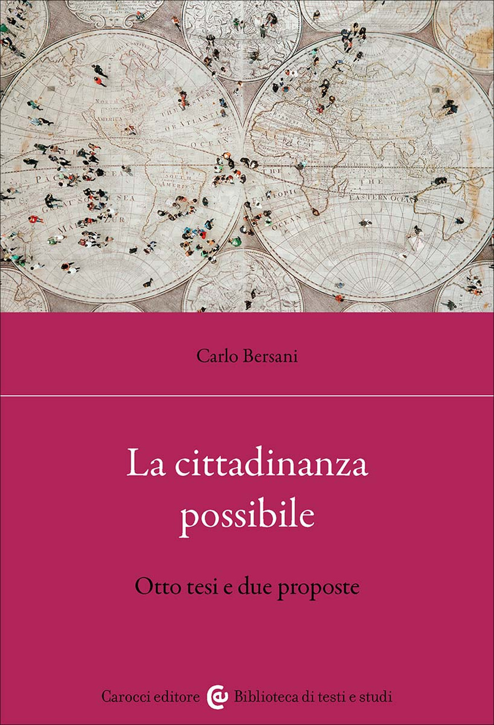 La cittadinanza possibile. Otto tesi e due proposte