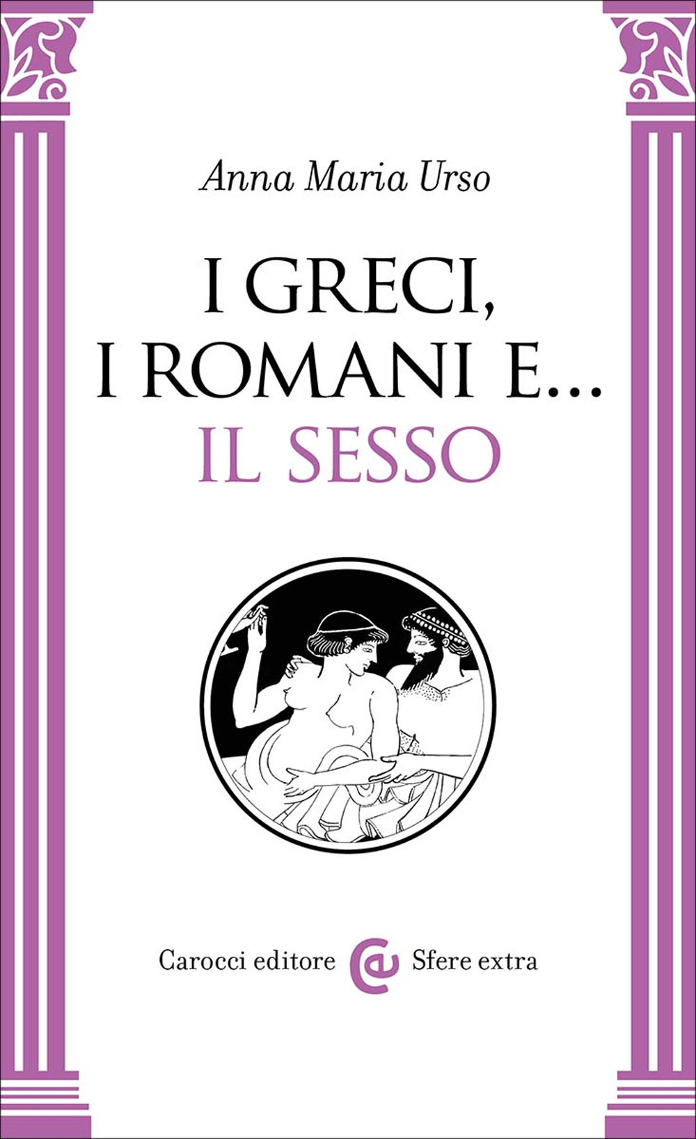 I greci, i romani e… il sesso