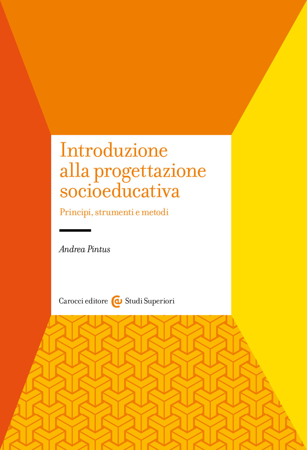 Introduzione alla progettazione socioeducativa. Principi, strumenti e metodi