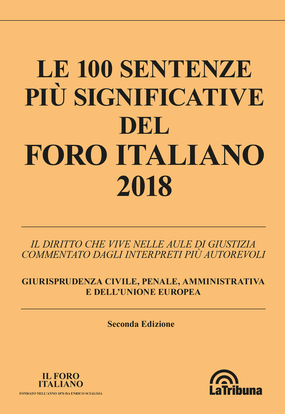 Le 100 sentenze più significative del Foro italiano 2018