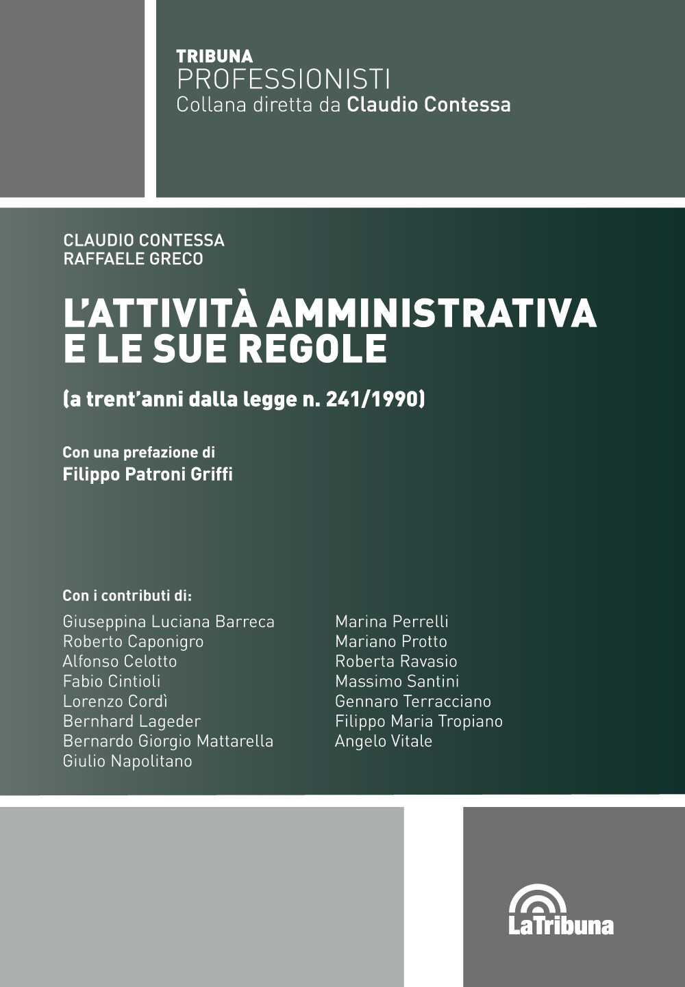 L'attività amministrativa e le sue regole (a trent’anni dalla Legge n. 241/1990)