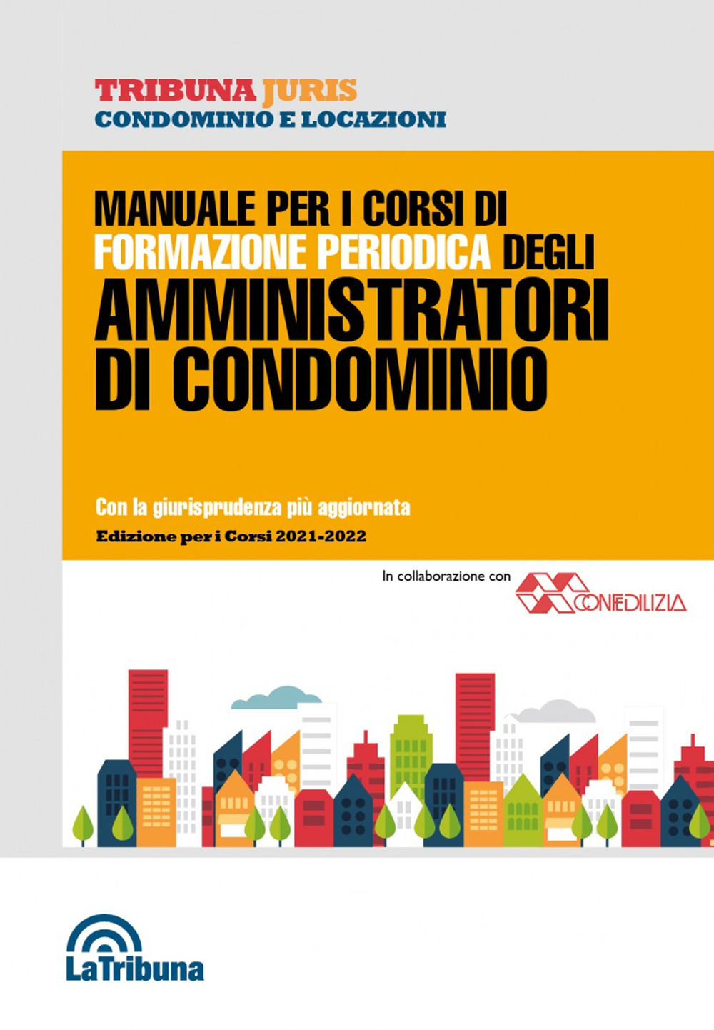 Manuale per i corsi di formazione periodica degli amministratori di condominio