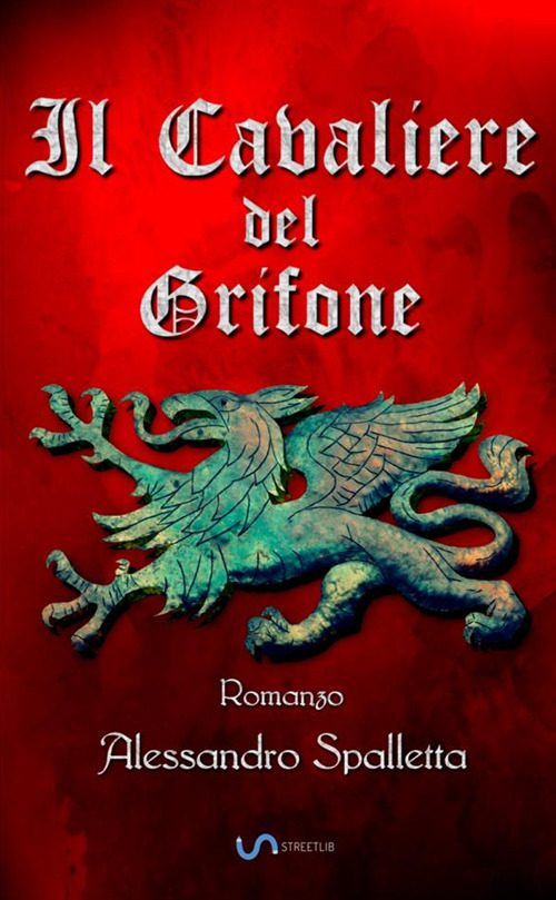 Il cavaliere del grifone. La saga del grifone