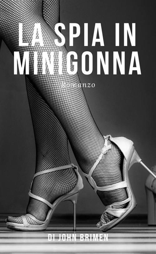La spia in minigonna