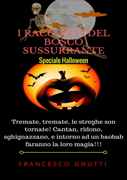 I racconti del bosco sussurrante. Speciale Halloween