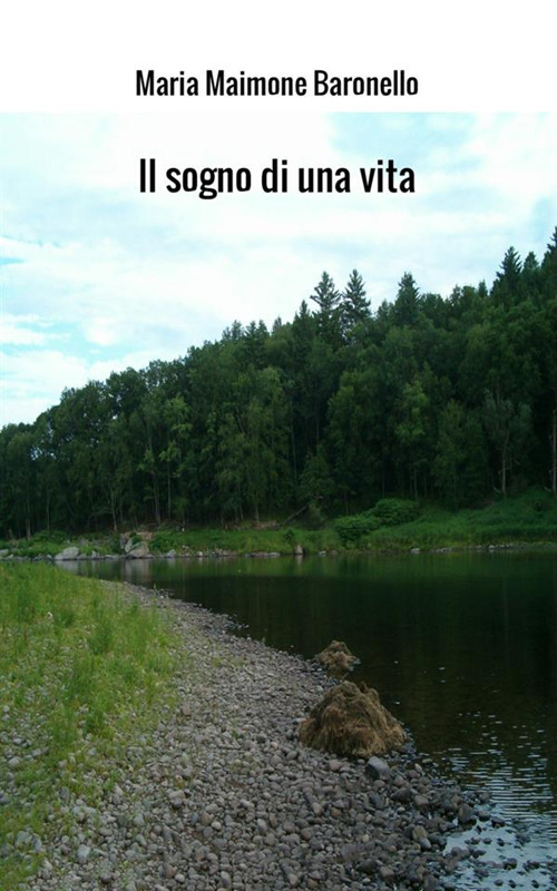 Il sogno di una vita