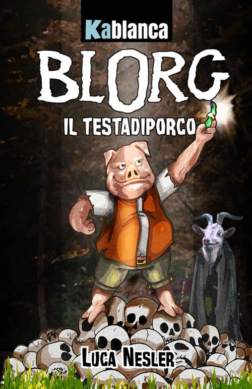 Blorg. Il Testadiporco