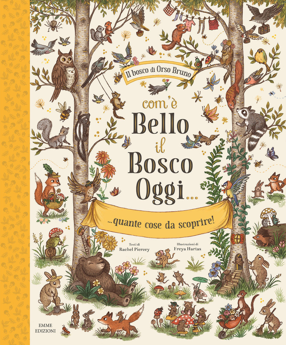 Com'è bello il bosco oggi... quante cose da scoprire!