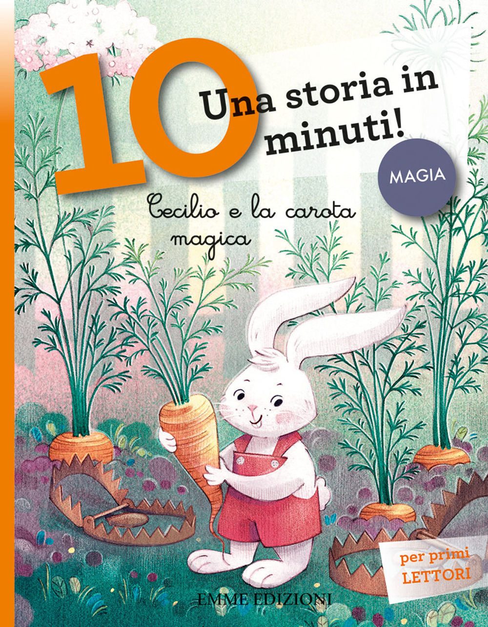 Cecilio e la carota magica. Una storia in 10 minuti!