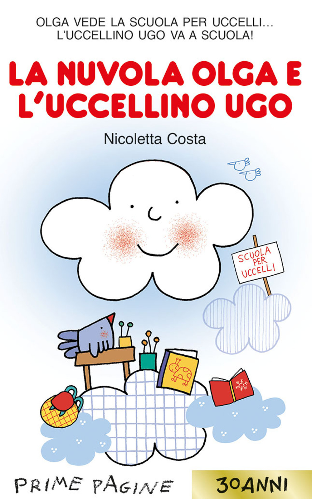 La nuvola Olga e l'uccellino Ugo