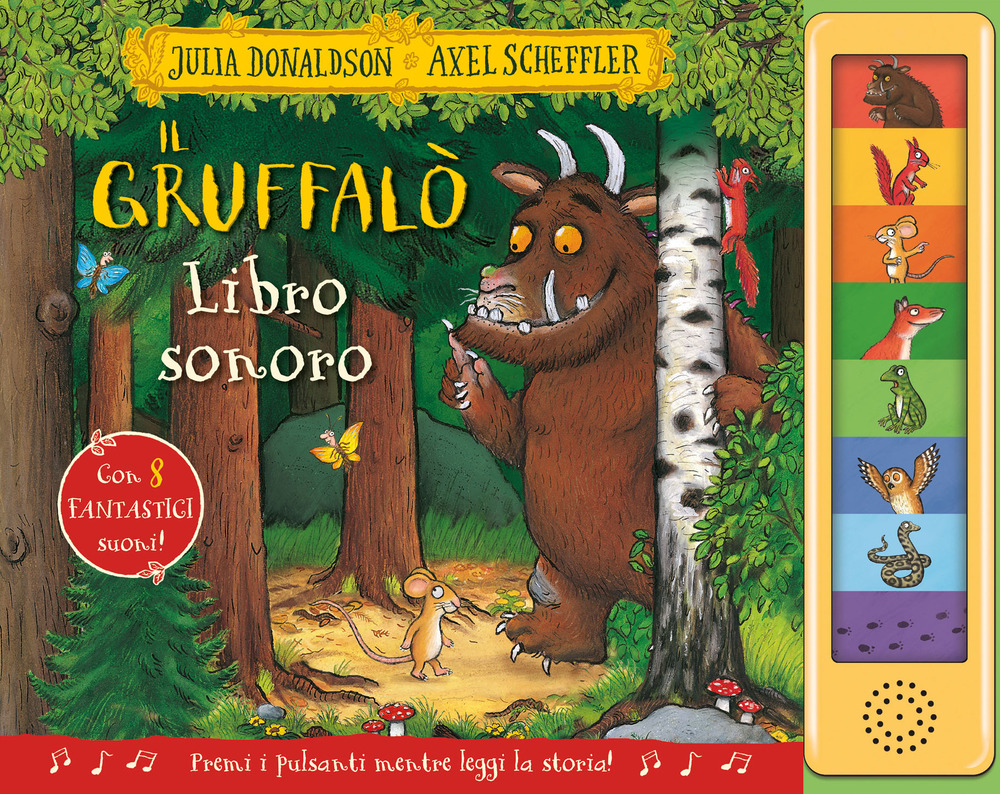 Il Gruffalò. Libro sonoro