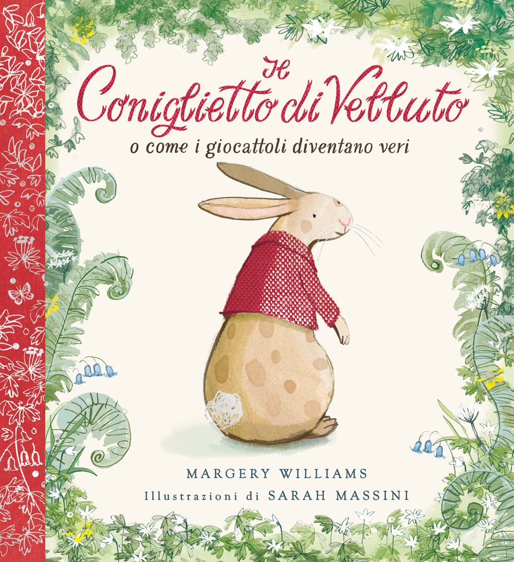 Il Coniglietto di Velluto. O come i giocattoli diventano veri