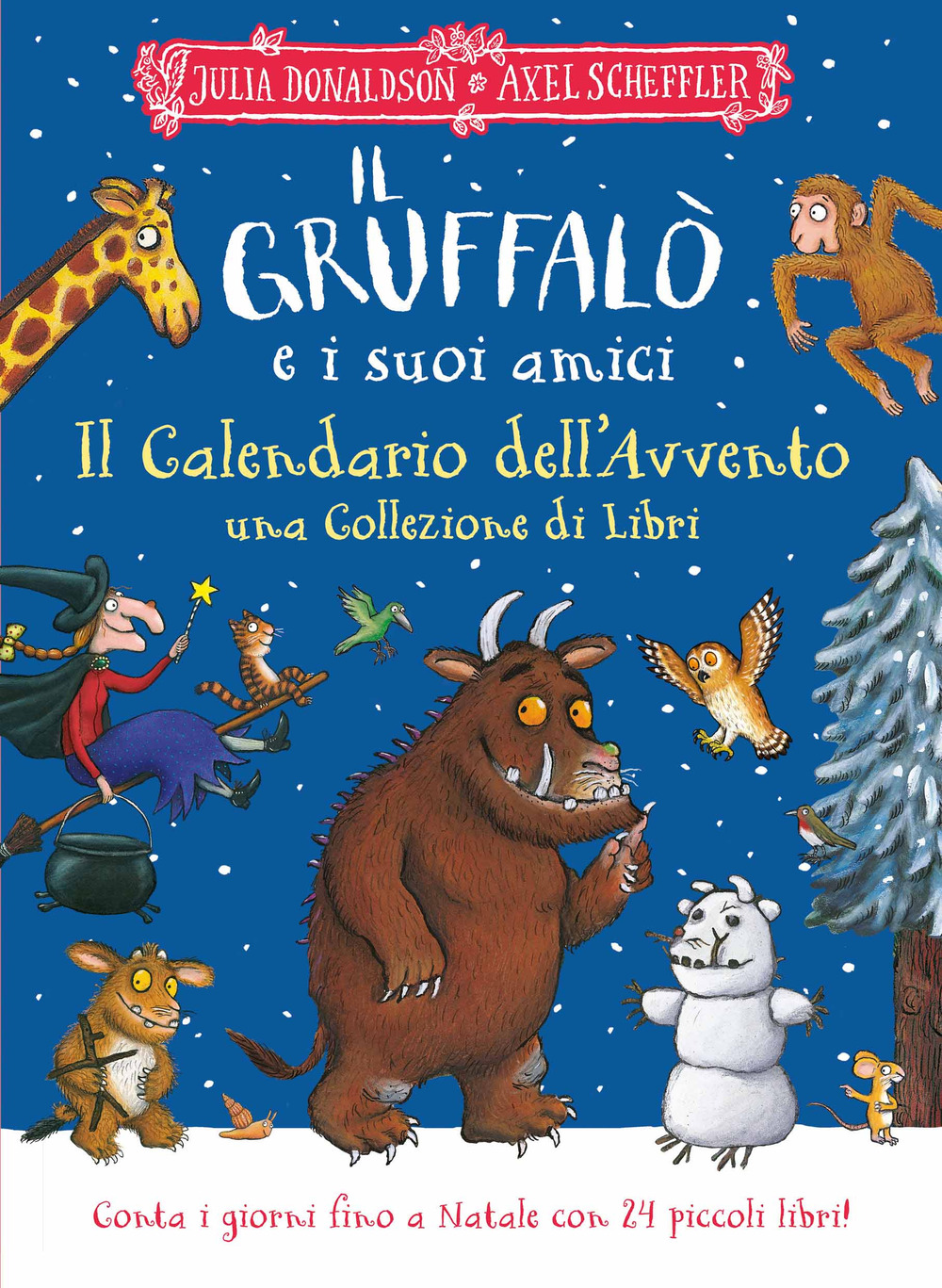 Il Gruffalò e i suoi amici. Il Calendario dell'Avvento. Una collezione di libri