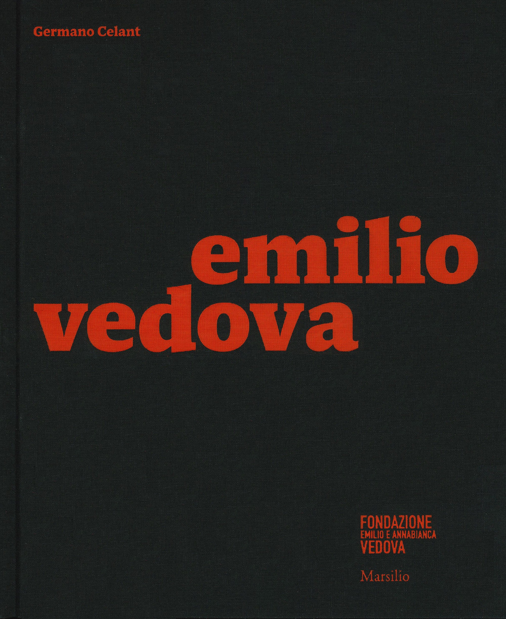 Emilio Vedova. Catalogo della mostra (Milano, 6 dicembre 2019-9 febbraio 2020)