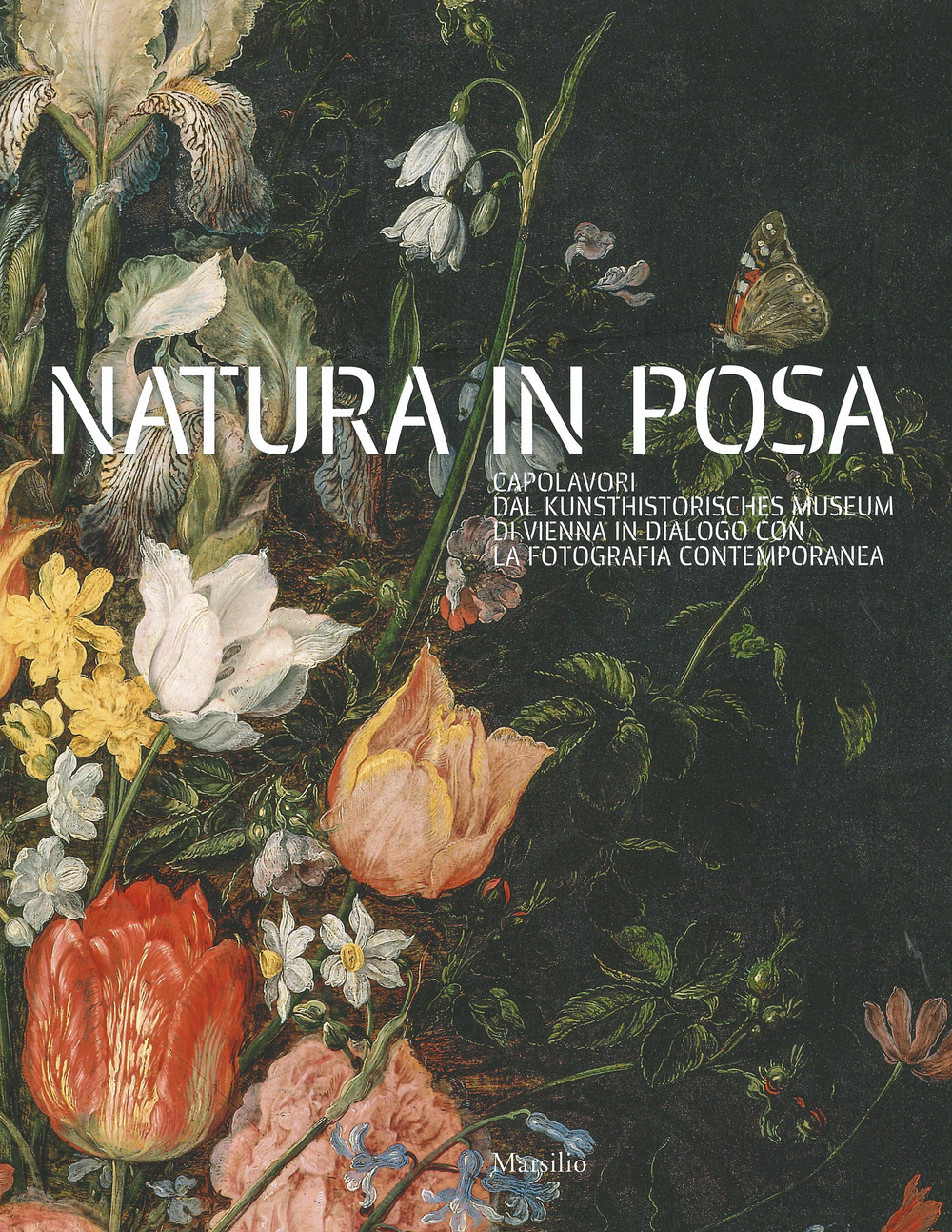 Natura in posa. Capolavori dal Kunsthistorisches Museum di Vienna in dialogo con la fotografia contemporanea. Catalogo della mostra (Treviso, 30 novembre 2019-31 maggio 2020)