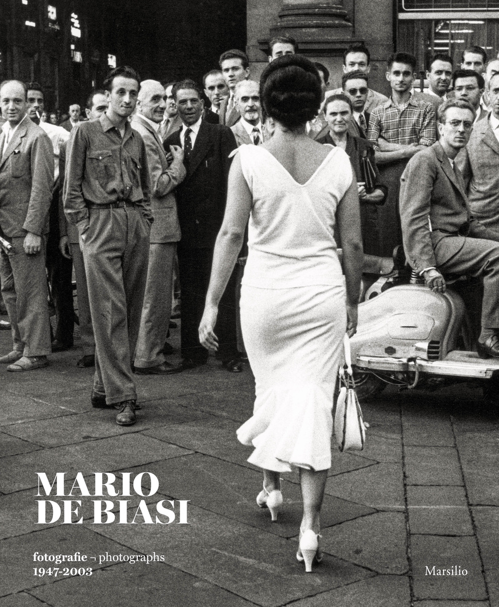 Mario De Biasi. Fotografie-Photographs 1947-2003