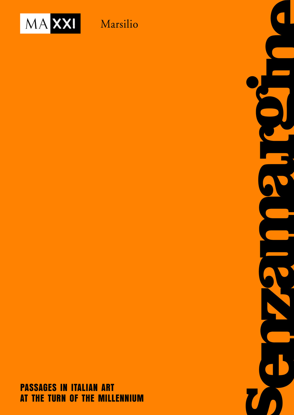 senzamargine. Passaggi nell’arte italiana a cavallo del millennio. Ediz. inglese