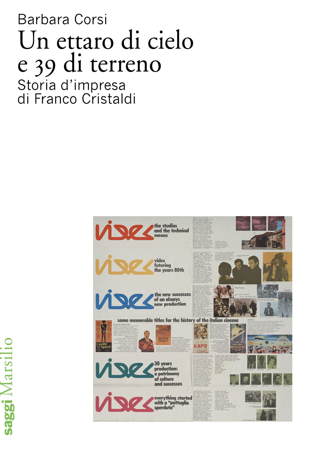 Un ettaro di cielo e 39 di terreno. Storia d'impresa di Franco Cristaldi