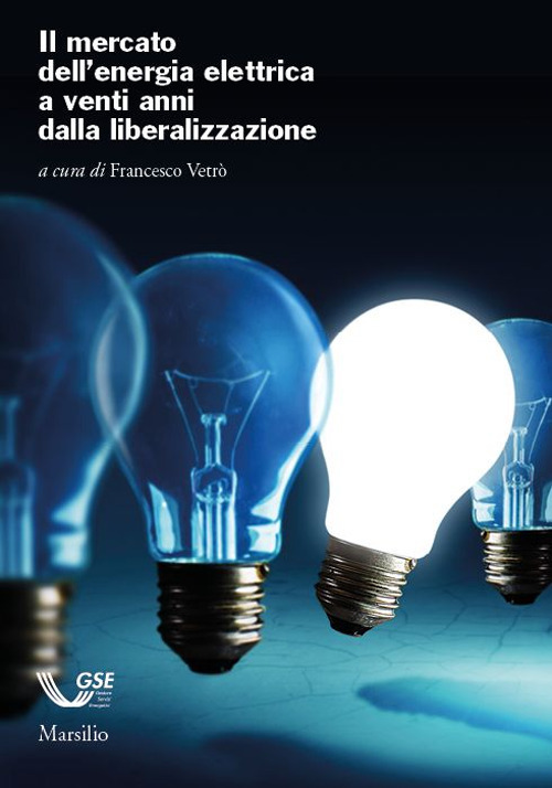 Il mercato dell'energia elettrica a venti anni dalla liberalizzazione