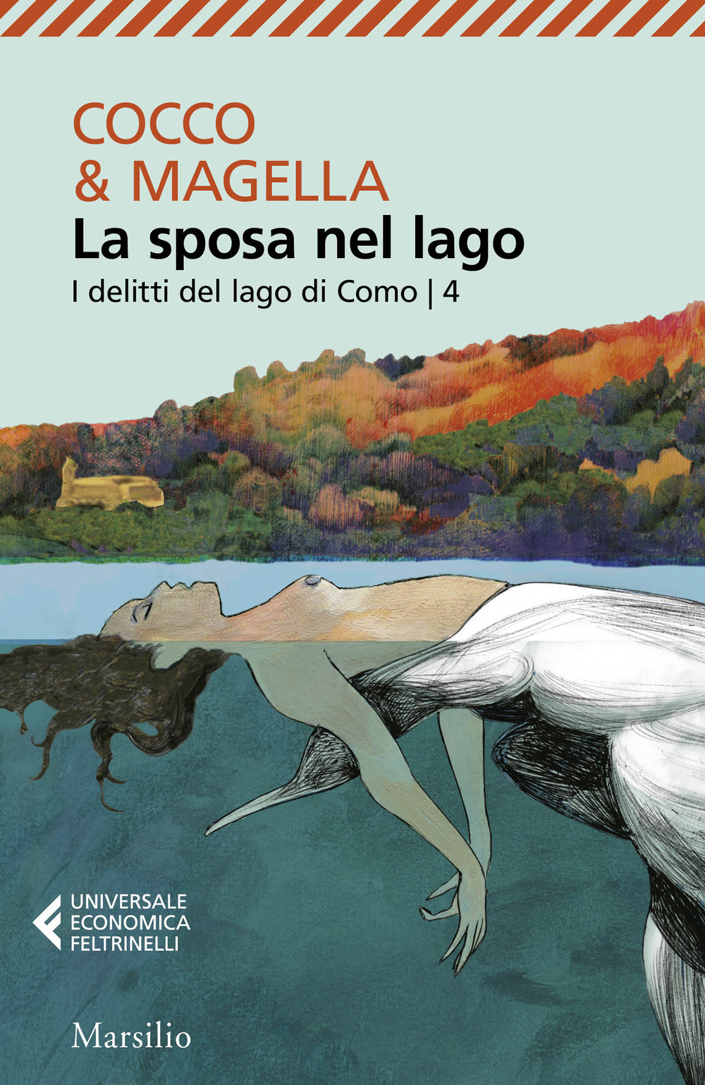 La sposa nel lago. I delitti del lago di Como. Vol. 4