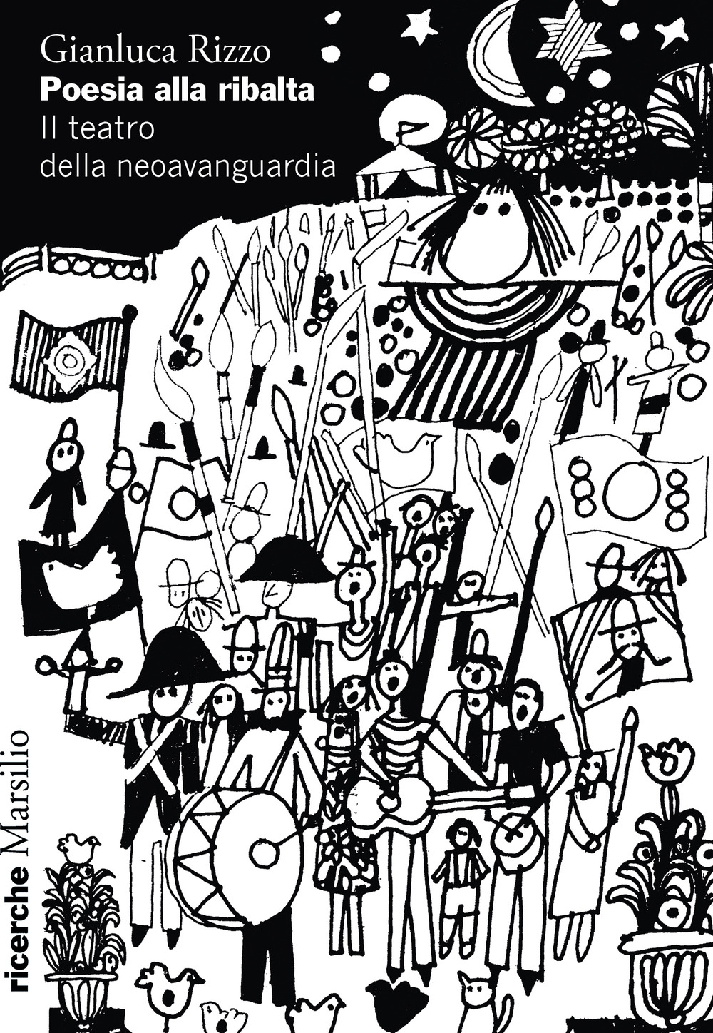 Poesia alla ribalta. Il teatro della neoavanguardia