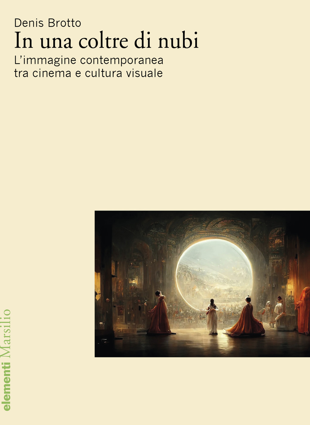 In una coltre di nubi. L’immagine contemporanea tra cinema e cultura visuale