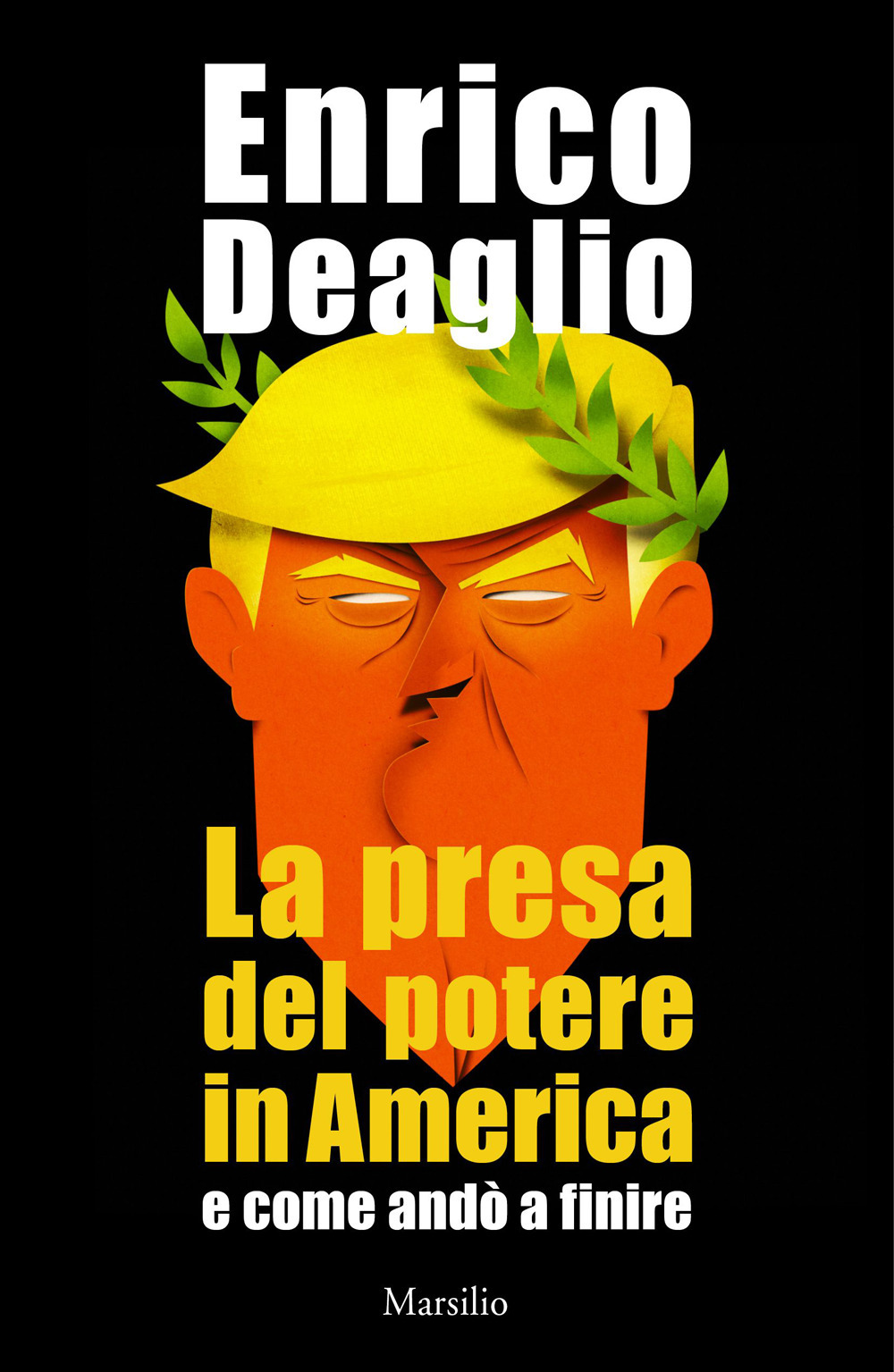 La presa del potere in America e come andò a finire