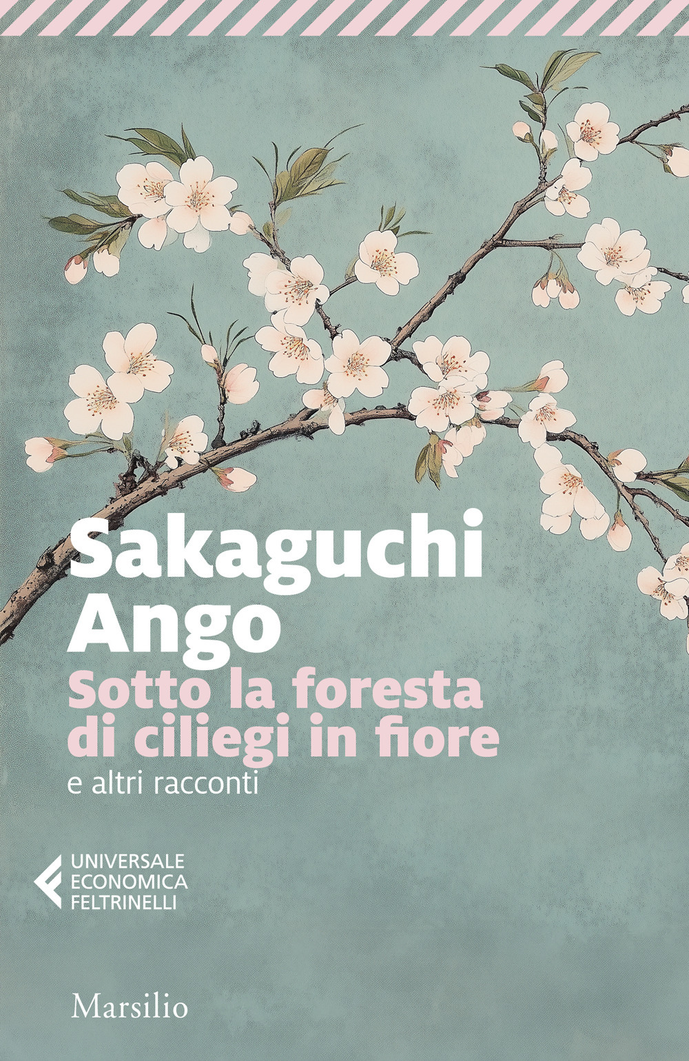 Sotto la foresta di ciliegi in fiore e altri racconti