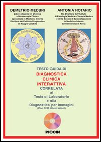 Diagnostica clinica interattiva correlata ai tests di laboratorio e alla diagnostica per immagini. CD-ROM