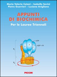 Appunti di biochimica. Per le lauree triennali