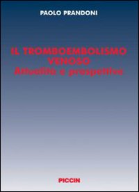 Il tromboembolismo venoso. Attualità e prospettive