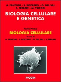 Biologia cellulare e genetica. Vol. 1