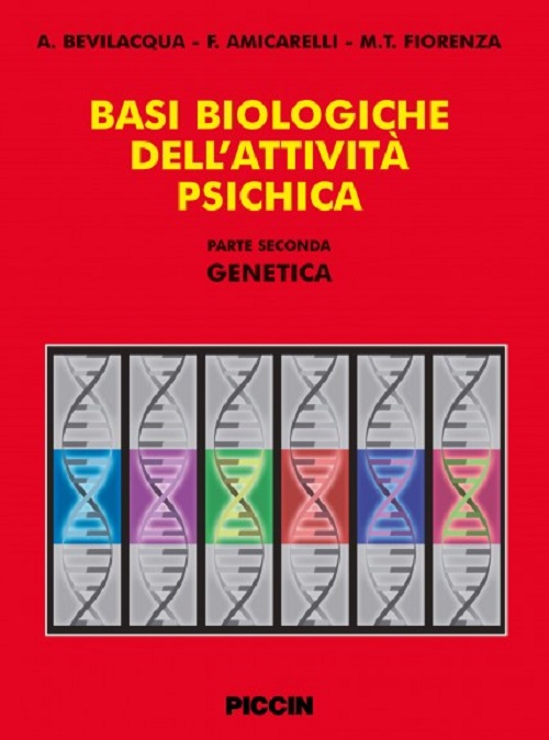Basi biologiche dell'attività psichica. Vol. 2: Genetica