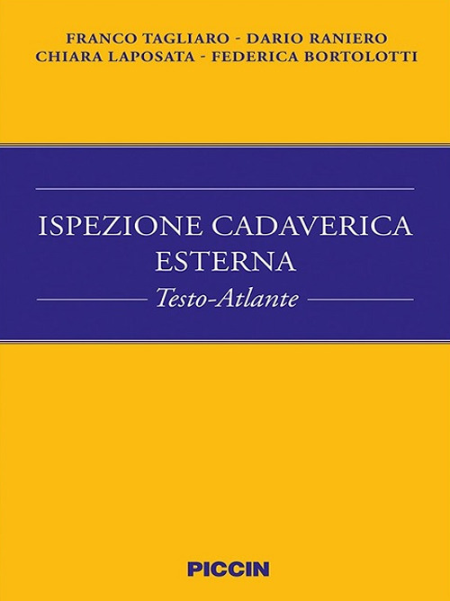 Ispezione cadaverica esterna. Testo-atlante