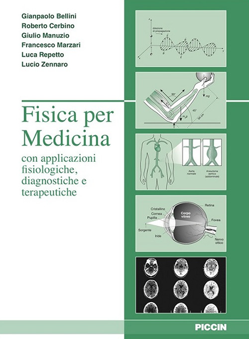 Fisica per medicina con applicazione fisiologiche, diagnostiche e terapeutiche