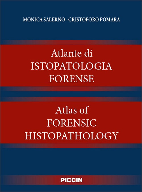 Atlante di istopatologia forense-Atlas of forensic histopathology